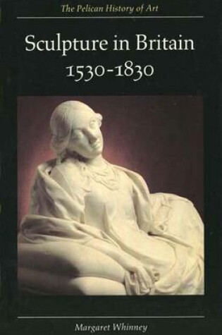 Cover of Sculpture in Britain 1530-1830