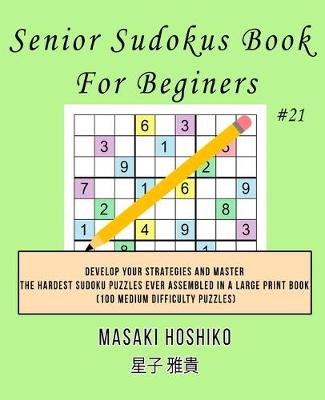 Book cover for Senior Sudokus Book For Beginers #21