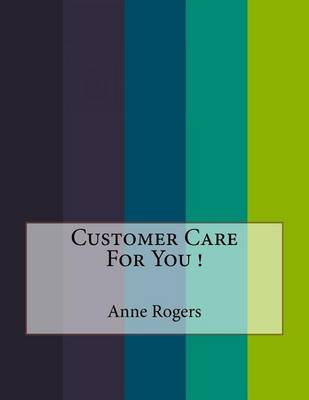 Book cover for Customer Care For You !