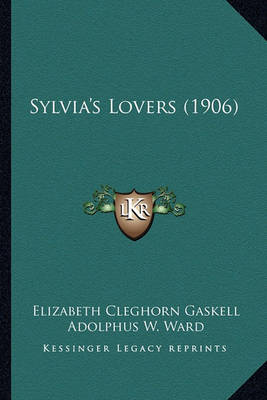 Book cover for Sylvia's Lovers (1906) Sylvia's Lovers (1906)