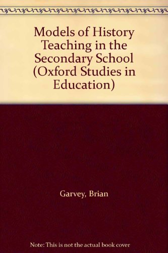 Cover of Models of History Teaching in the Secondary School