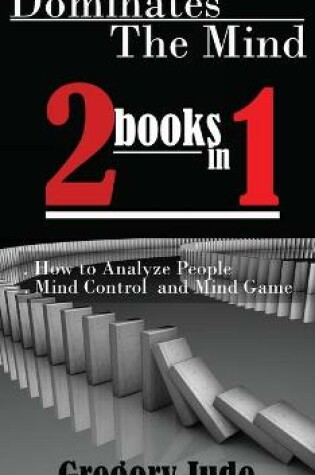 Cover of Dominates The Mind 2 book in 1