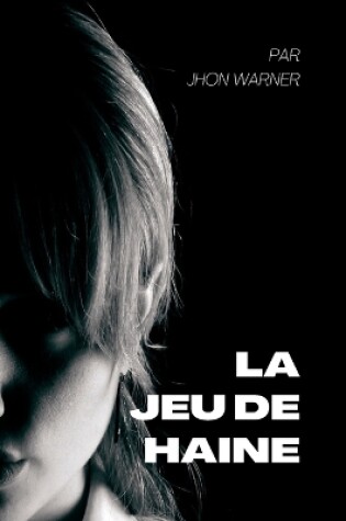Cover of La Jeu de haine