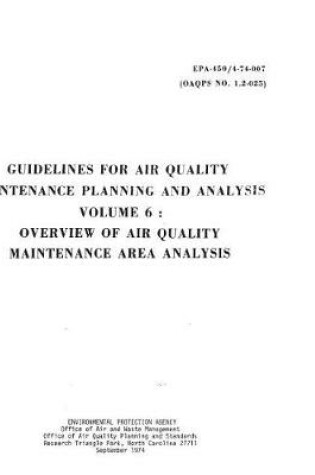 Cover of Guidelines for Air Quality Maintenance Planning and Analysis Volume 6