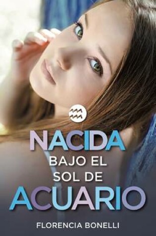 Cover of Nacida Bajo El Sol de Acuario / Born Under the Sign of Acuarius