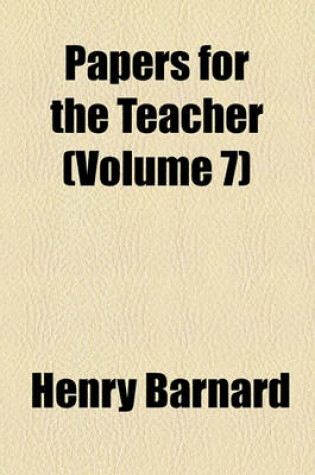 Cover of Papers for the Teacher (Volume 7)