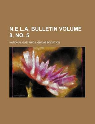 Book cover for N.E.L.A. Bulletin Volume 8, No. 5