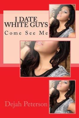 Book cover for I Date White Guys