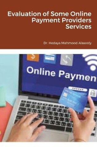 Cover of Evaluation of Some Online Payment Providers Services