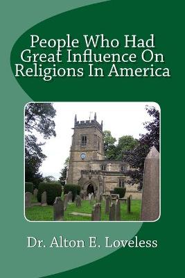 Book cover for People Who Had Great Influence On Religions In America