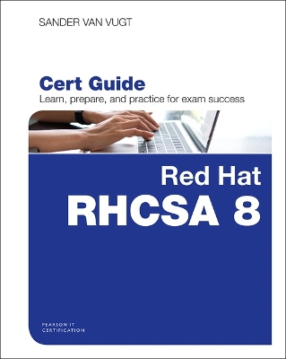 Cover of Red Hat RHCSA 8 Cert Guide