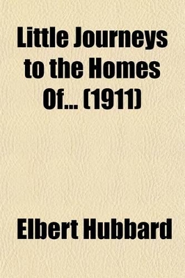 Book cover for Little Journeys to the Homes of (Volume 4, PT. 2); American Statesmen