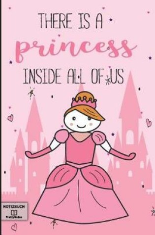 Cover of There Is a Princess Inside All of Us