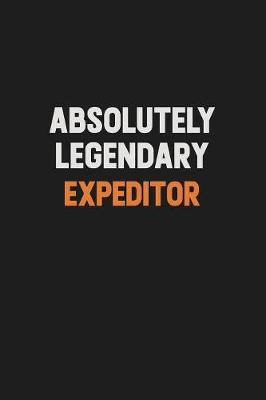 Book cover for Absolutely Legendary Expeditor