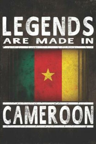 Cover of Legends Are Made In Cameroon