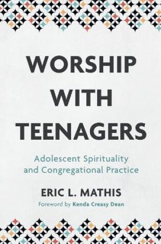 Cover of Worship with Teenagers