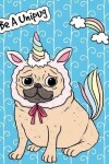 Book cover for Big Fat Journal Notebook For Dog Lovers Unicorn Pug - Blue