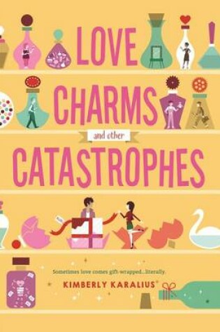Cover of Love Charms and Other Catastrophes