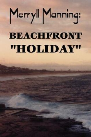 Cover of Merryll Manning: Beachfront "Holiday"