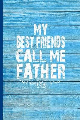 Book cover for My Best Friends Call Me Father