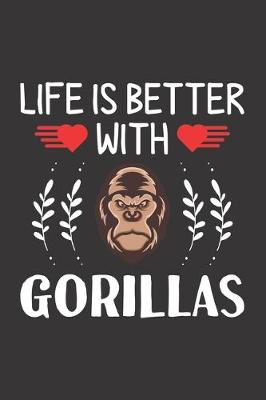 Book cover for Life Is Better With Gorillas