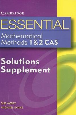 Cover of Essential Mathematical Methods CAS 1 and 2 Solutions Supplement