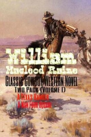 Cover of William MacLeod Raine Classic Cowboy Western Novel Two Pack (Volume I)