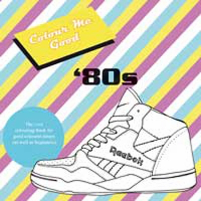 Book cover for Colour Me Good 80's