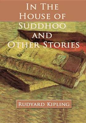 Book cover for In the House of Suddhoo and Other Stories