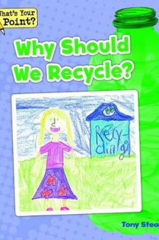 Cover of Why Should We Recycle?