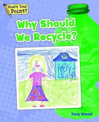 Cover of Why Should We Recycle?