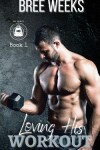 Book cover for Loving His Workout