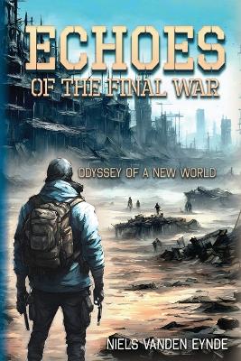 Cover of Echoes of the Final War