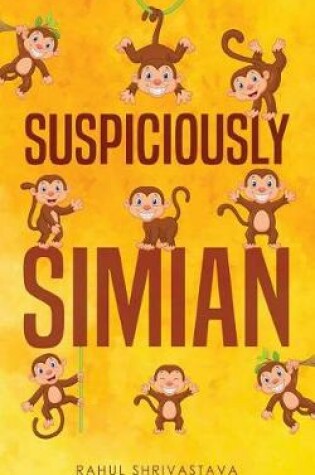 Cover of Suspiciously Simian