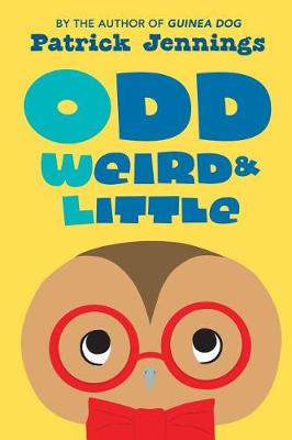 Book cover for Odd, Weird & Little
