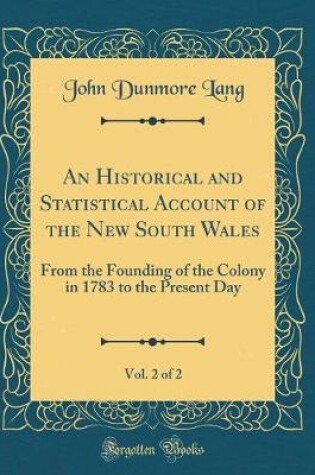 Cover of An Historical and Statistical Account of the New South Wales, Vol. 2 of 2