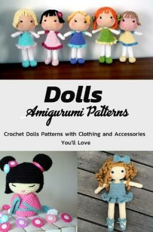 Cover of Dolls Amigurumi Patterns