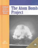 Cover of The Atom Bomb Project