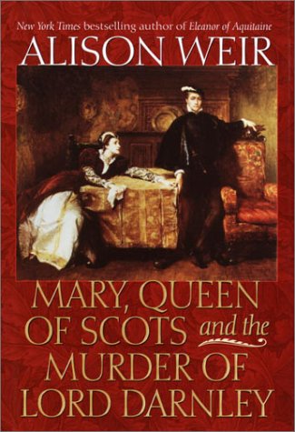 Book cover for Mary, Queen of Scots and the Murder of Lord Darnley