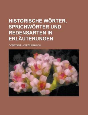 Book cover for Historische Worter, Sprichworter Und Redensarten in Erlauterungen