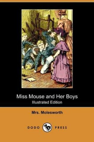 Cover of Miss Mouse and Her Boys(Dodo Press)
