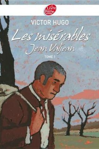 Cover of Les Miserables 1 - Jean Valjean - Texte Abrege