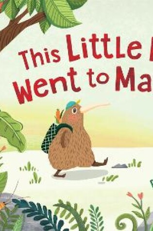 Cover of This Little Kiwi Went to Market