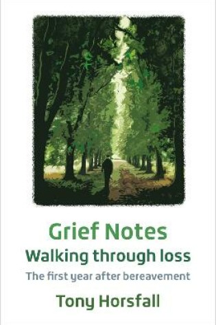 Cover of Grief Notes: Walking through loss