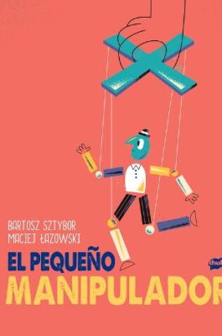 Cover of El Pequeño Manipulador