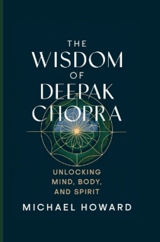 Cover of The Wisdom of Deepak Chopra