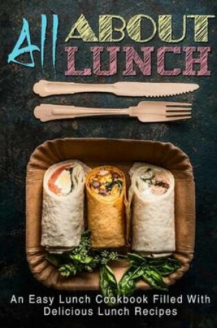 Cover of All about Lunch