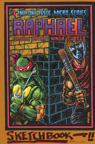 Cover of Teenage Mutant Ninja Turtles: The Kevin Eastman Notebook Series: Raphael