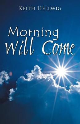 Cover of Morning Will Come
