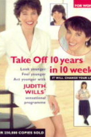 Cover of Take Off 10 Years in 10 Weeks for Women